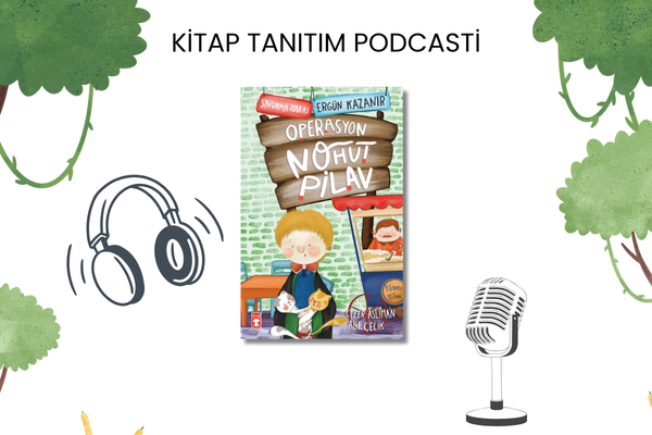 Operasyon Nohut Pilav Tanıtım Podcasti